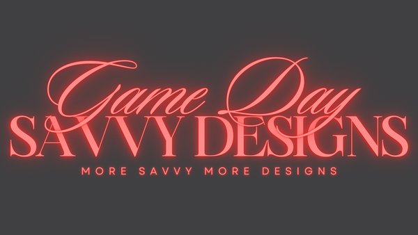 Game Day Savvy Designs